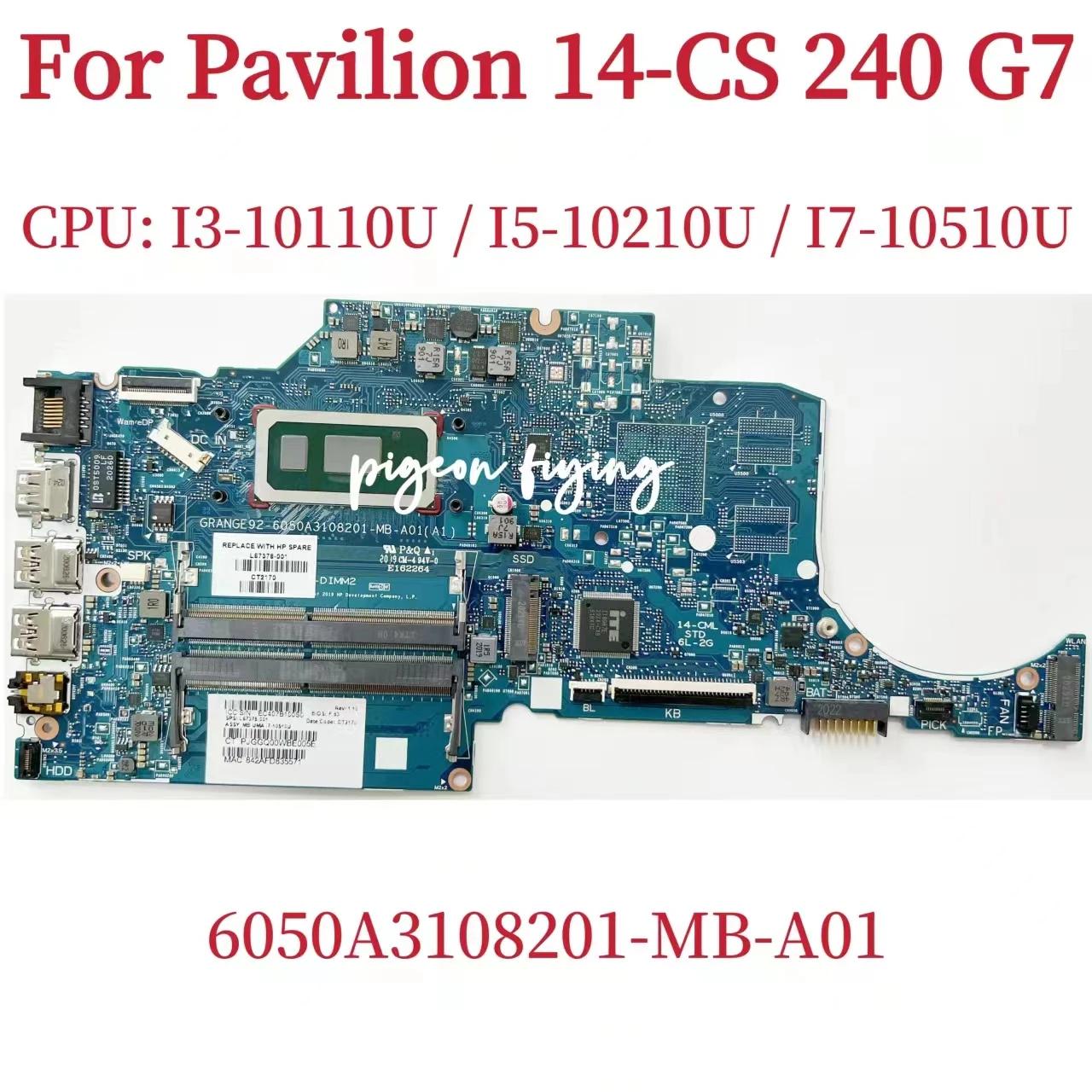 HP ĺ 14-CS 14-CK 240 G7 ƮϿ κ CPU:I3-10110U I5-10210U I7-10510U DDR4 100% ׽Ʈ OK, 6050A3108201